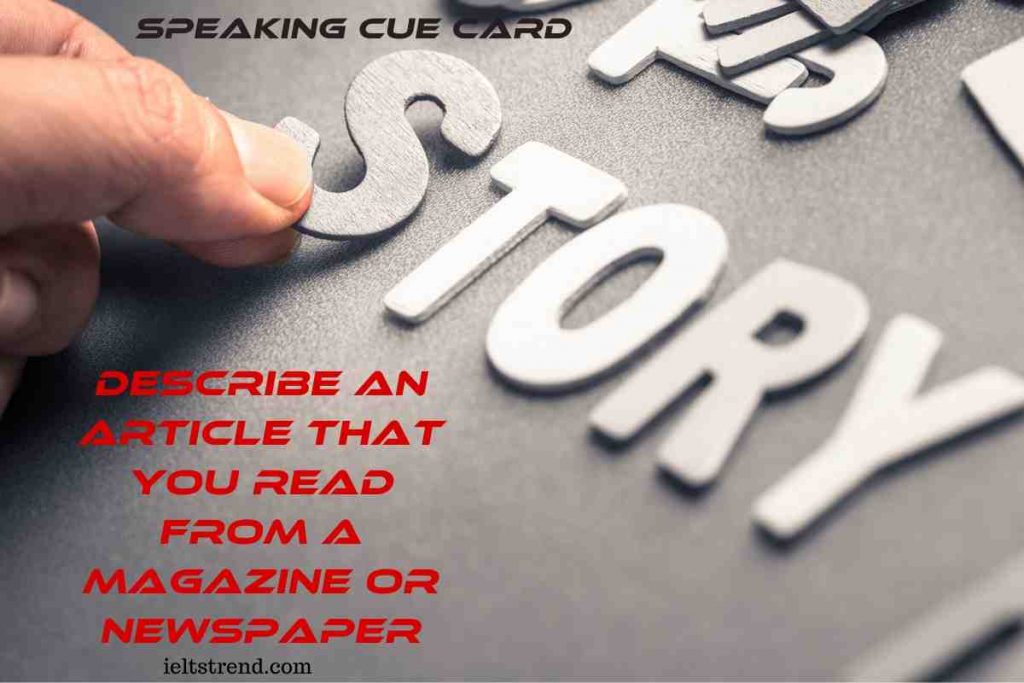 Describe An Article That You Read From A Magazine Or Newspaper