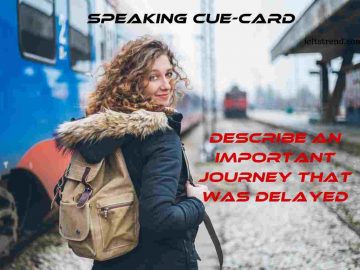 Describe an Important Journey That was Delayed