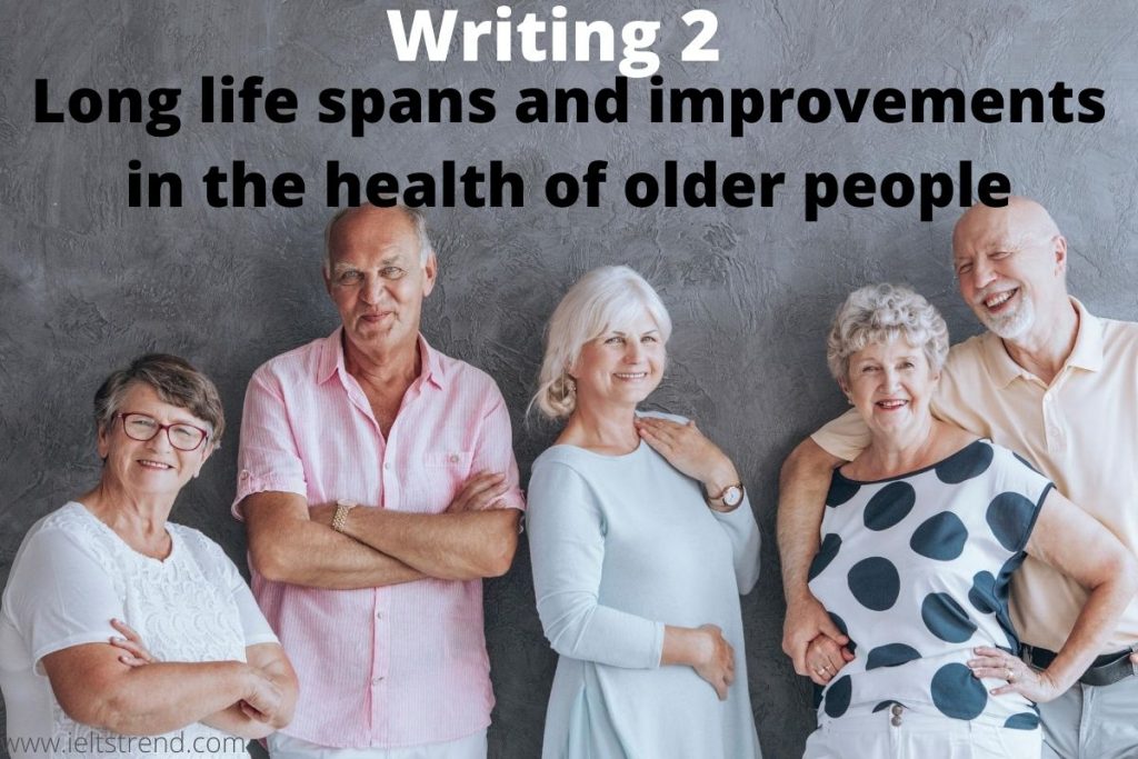 Long life spans and improvements in the health of older people