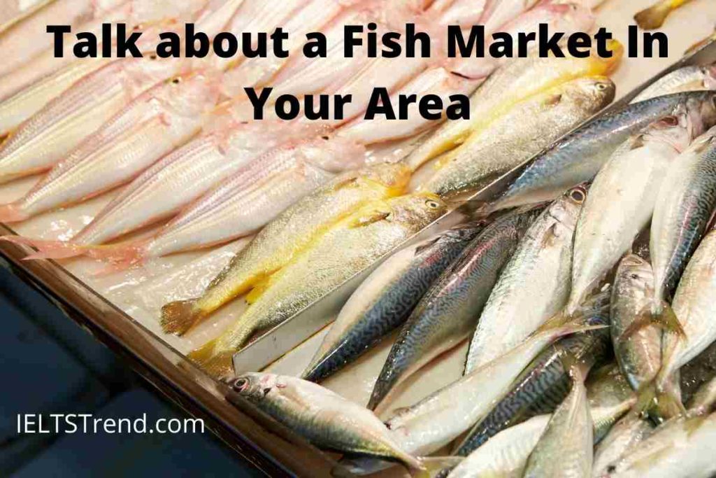 Talk about a Fish Market In Your Area