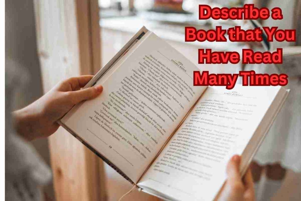 Describe a Book that You Have Read Many Times