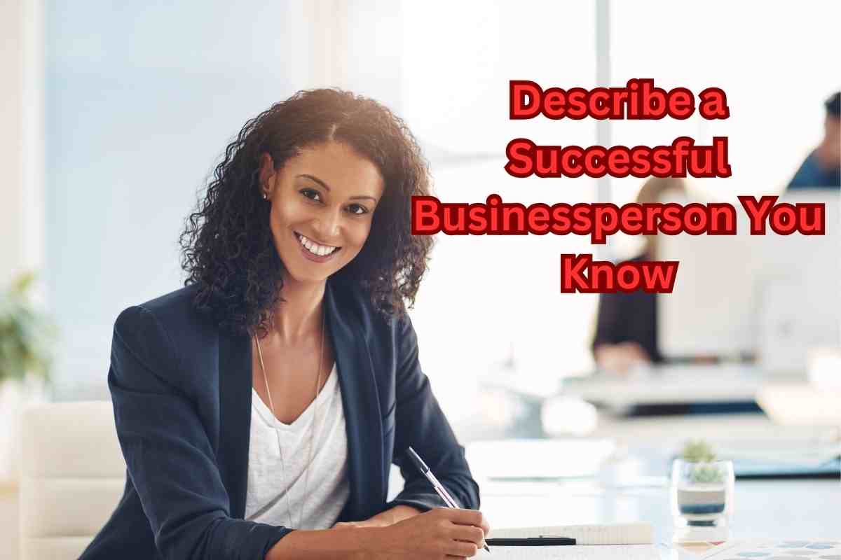 Describe a Successful Businessperson You Know