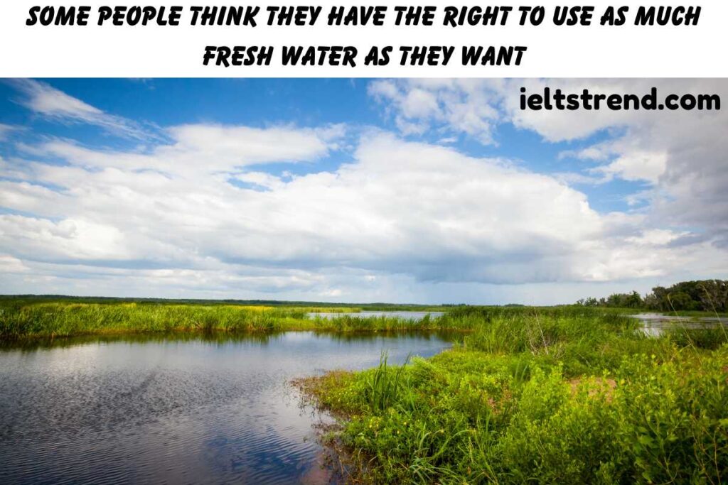 Some People Think They Have the Right to Use as Much Fresh Water as They Want